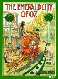 Читать The Emerald City of Oz