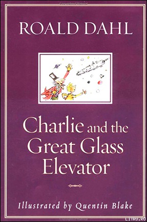 Читать Charlie and the Great Glass Elevator