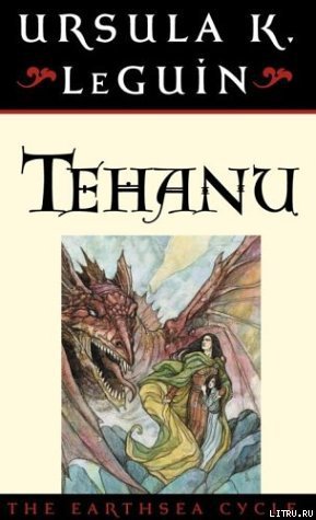 Читать Tehanu The Last Book of Earthsea