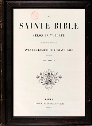 Библия в иллюстрациях Г. Доре 1866 г. Том2(La Sainte Bible selon la Vulgate Tome 2)