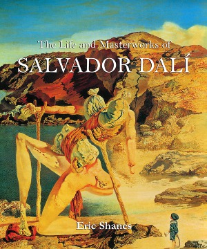The Life and Masterworks of Salvador Dali (Temporis Collection)
