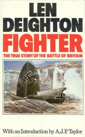 Fighter. The True Story of the Battle of Britain