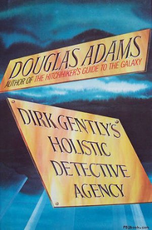 Dirk Gently`s Holistic Detective Agency
