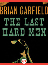 Читать The Last Hard Men