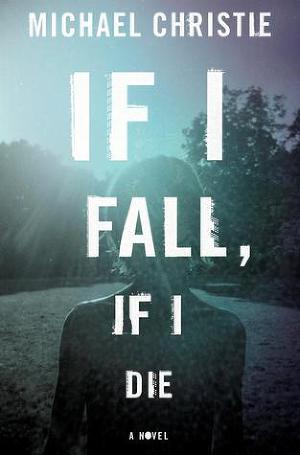 If I Fall, If I Die