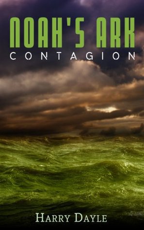 Noah`s Ark: Contagion