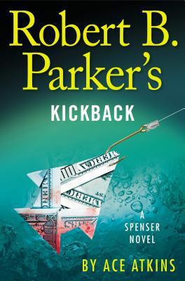 Robert B. Parker`s Kickback