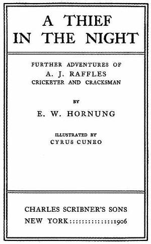 Читать A Thief in the Night. Further adventures of A. J. Raffles, Cricketer and Cracksman