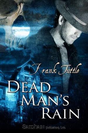 Dead Man`s rain