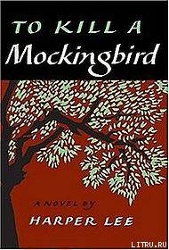 Читать To Kill a Mockingbird