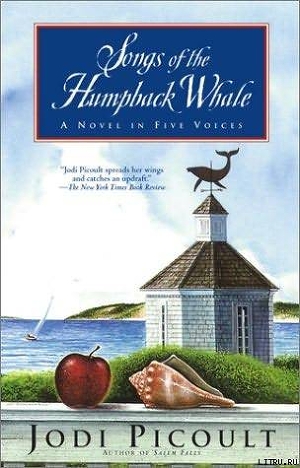 Songs of the Humpback Whale: A Novel in Five Voices