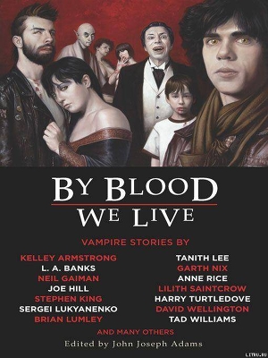 Читать By Blood We Live