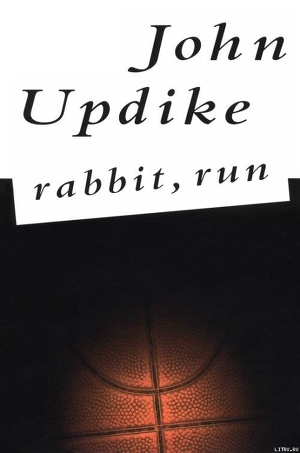 Читать Rabbit, Run