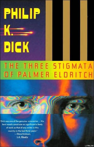 Читать The Three Stigmata of Palmer Eldritch