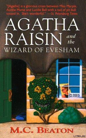 Читать Agatha Raisin and the Wizard of Evesham