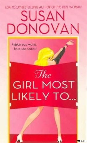 The girl most likely to…