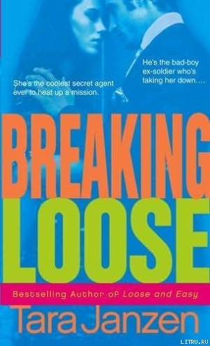 Breaking Loose