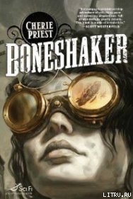 Читать Boneshaker