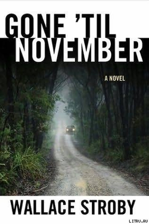Gone `Til November