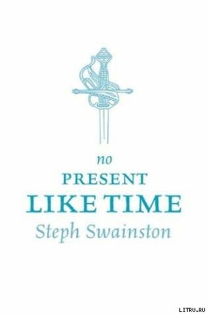 No Present Like Time