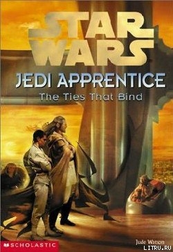 Читать Jedi Apprentice 14: The Ties That Bind