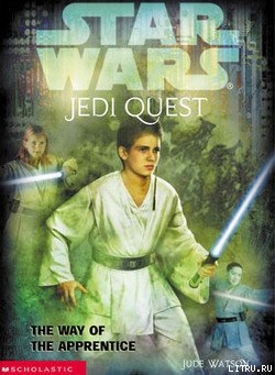 Читать Jedi Quest 1: The Way of the Apprentice