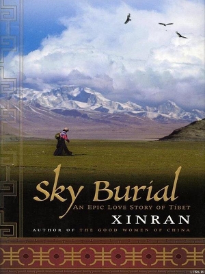 Sky Burial, An Epic Love Story of Tibet