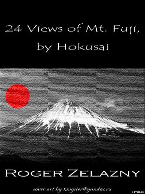 Читать 24 Views of Mt. Fuji, by Hokusai [Illustrated]