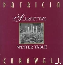 Scarpetta`s Winter Table
