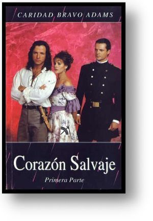 Испанский язык с любовью. Corazón Salvaje.
