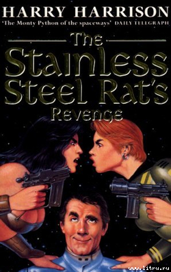 Читать The Stainless Steel Rat's Revenge