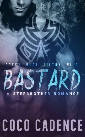 Читать Bastard: A stepbrother Romance