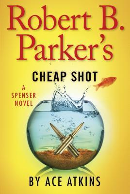 Robert B. Parker`s Cheap Shot