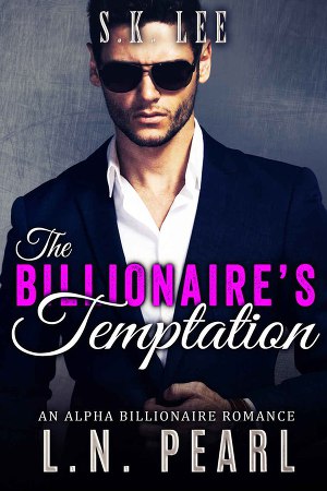 The Billionaire`s Temptation: Alpha Billionaire Romance