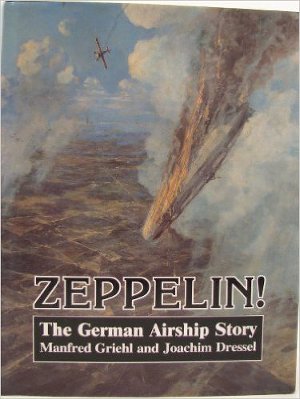 Zeppelin! The German Airship Story