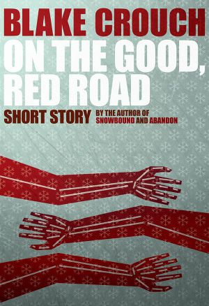 Читать On the Good, Red Road