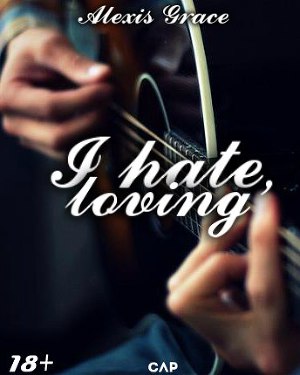 I hate, loving (CИ)