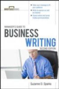 Manager`s Guide To Business Writing 2/E