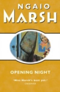 Читать Opening Night (The Ngaio Marsh Collection)