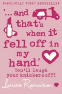 `… and that`s when it fell off in my hand.`