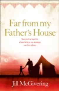 Far From My Father`s House