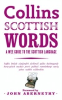 Collins Scottish Words: A wee guide to the Scottish language