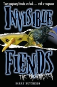 Читать Crowmaster (Invisible Fiends, Book 3)
