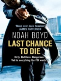Читать Last Chance to Die