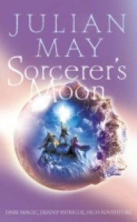 Sorcerer`s Moon: Part Three of the Boreal Moon Tale
