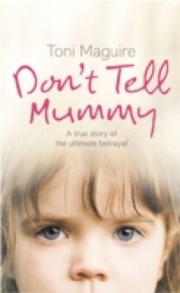 Don`t Tell Mummy