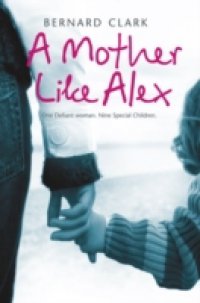 Mother Like Alex