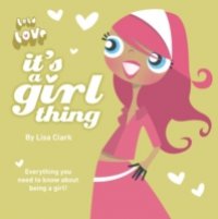 It`s A Girl Thing (Lola Love)