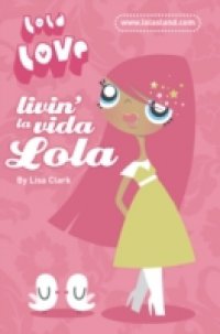 Livin` la Vida Lola (Lola Love)