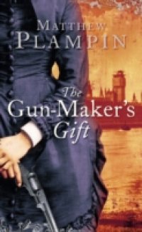 Gun-Maker`s Gift